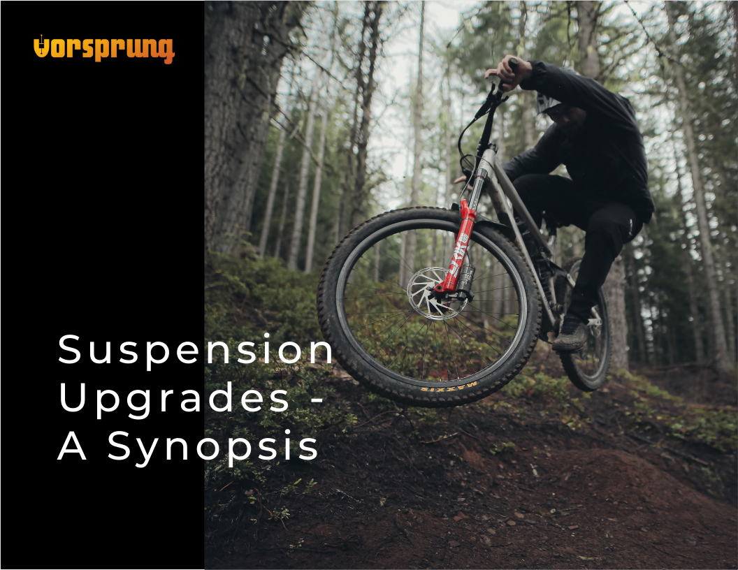 Suspension Upgrades - An Overview